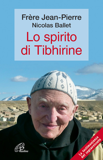 Lo spirito di Tibhirine