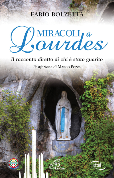 Miracoli a Lourdes - Paoline