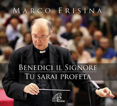 2cd: Benedici il Signore - Tu sarai profeta 