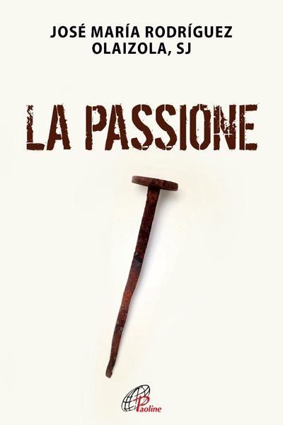 La passione, Paoline