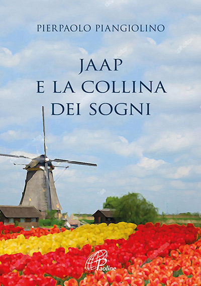 paoline pierpaolo piangiolino jaap e la collina dei sogni libro p