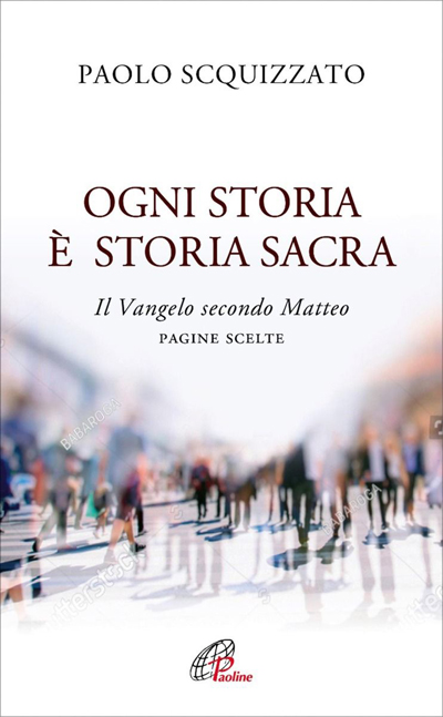 Ogni storia è storia sacra, Paoline