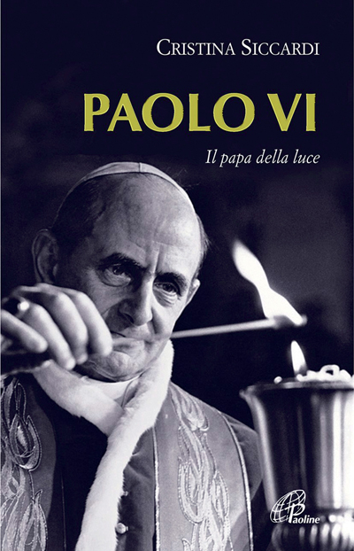 Paolo VI. Il Papa della luce