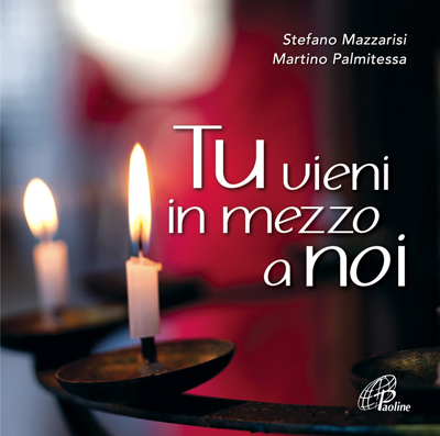 cd: Tu vieni in mezzo a loro, Paoline