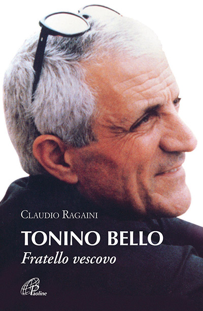 tonino bello fratello vescovo ragaini paoline p