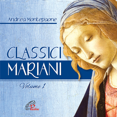 Classici mariani - Volume 1 - paoline