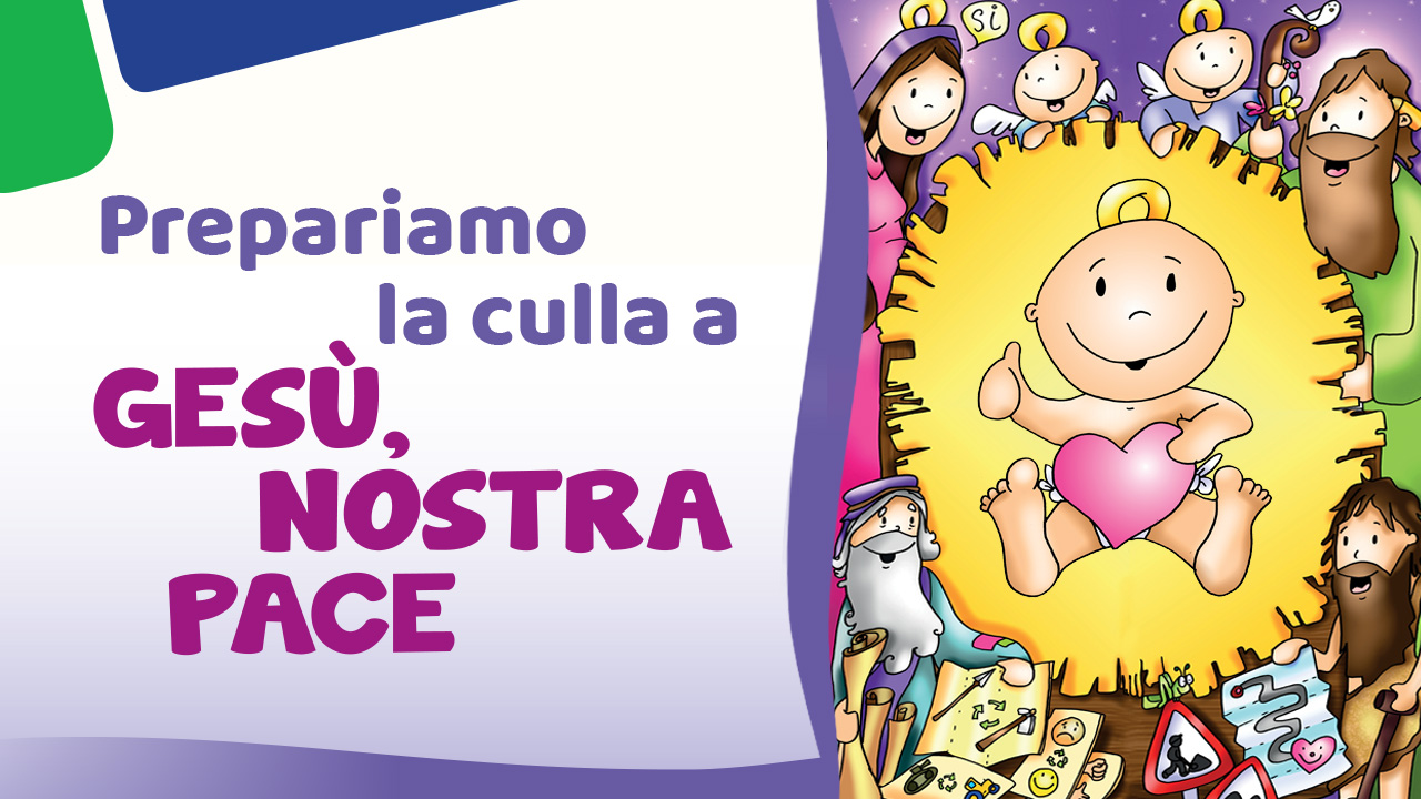La Preghiera Di Gesù è La Nostra Paoline - Prepariamo la culla a Gesù, nostra pace